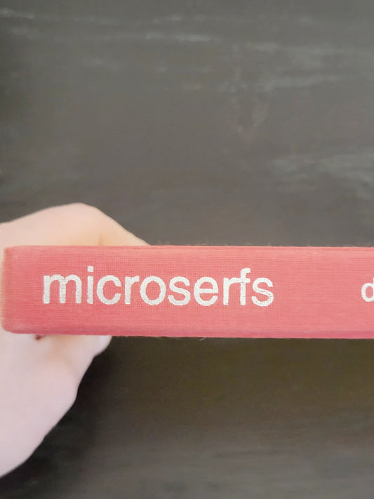 Mircoserfs. Hardcover Douglas Coupland novel (sorry, no shipping)
