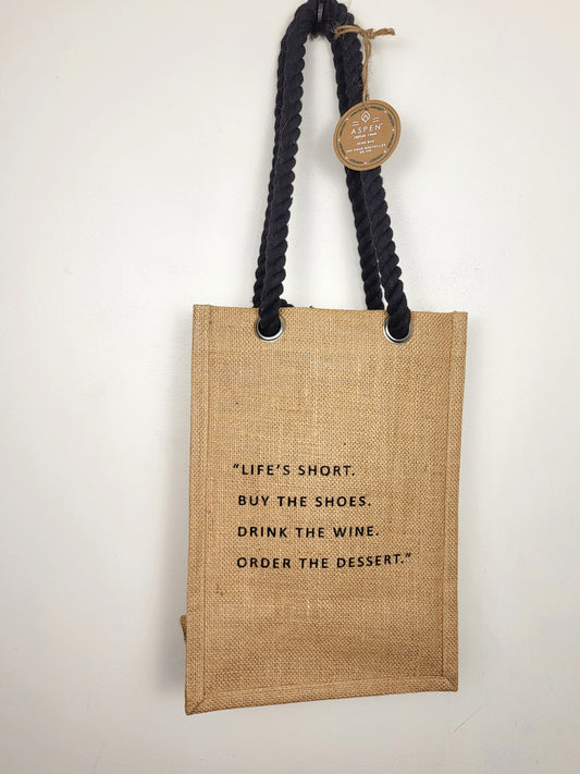 NEW - Aspen "Life's Short" burlap wine bottle bag