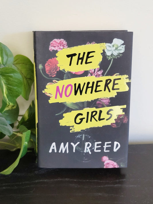 The Nowhere Girls. Hardcover young adult novel (sorry, no shipping)