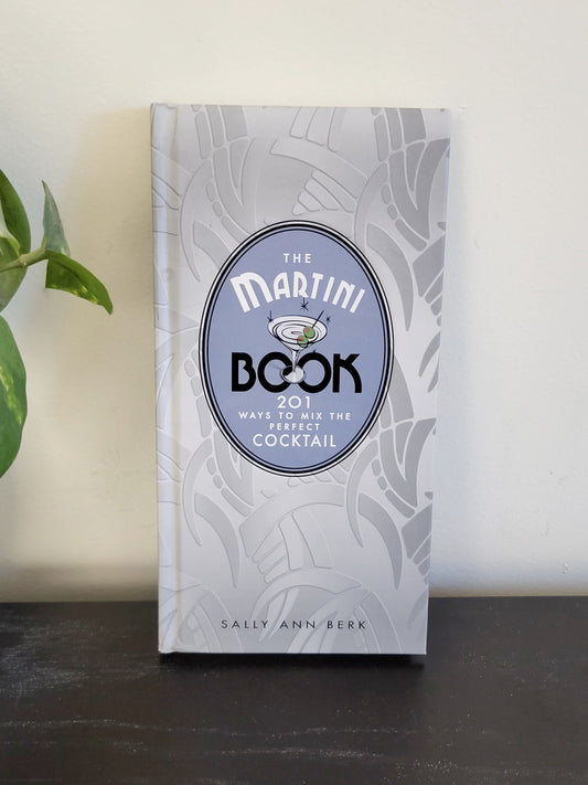 The Martini Book. Hardcover book (sorry, no shipping)